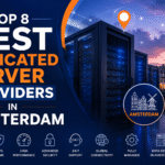 8 Best Dedicated Server Providers in Amsterdam